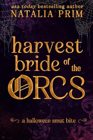 Harvest Bride of the Orcs by Natalia Prim