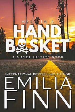 Hell In A Handbasket by Emilia Finn