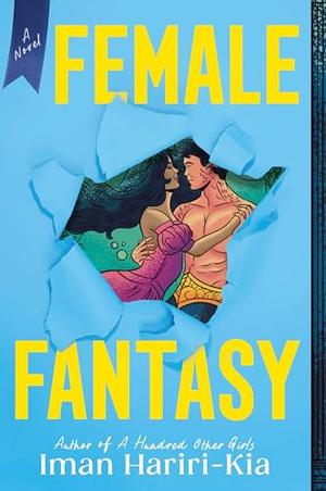 Female Fantasy by Iman Hariri-Kia