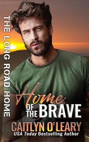 Home of the Brave (The Long Road Home #25)