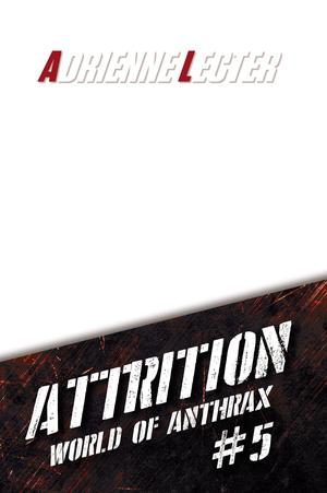 Attrition (World of Anthrax #5)
