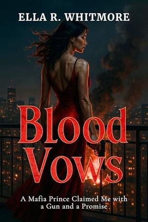 Blood Vows: A Mafia Prince Claimed Me with a Gun and a Promise (Twisted Obsessions #1)