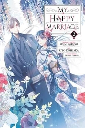 My Happy Marriage, Vol. 2 (わたしの幸せな結婚 [Watashi no Shiawase na Kekkon] Manga #2)