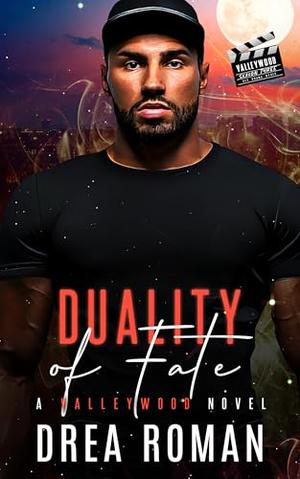 Duality of Fate: A Paranormal Romance by Drea Roman
