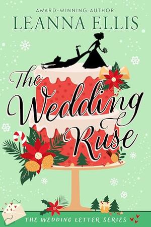 The Wedding Ruse by Leanna Ellis