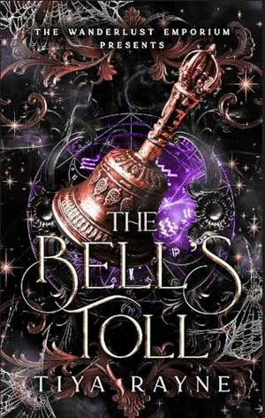 The Bell's Toll: Wanderlust Emporium Presents: Season One by Tiya Rayne, Wanderlust Emporium