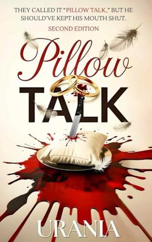 Pillow Talk by Urania