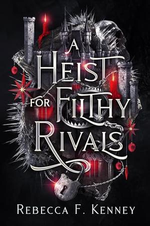 A Heist for Filthy Rivals (Mythic Holidays #3)