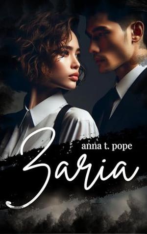 Zaria (German Translation): Ein Altersunterschied, ein Kindermädchen, eine zeitgenössische Romanze by Anna T. Pope