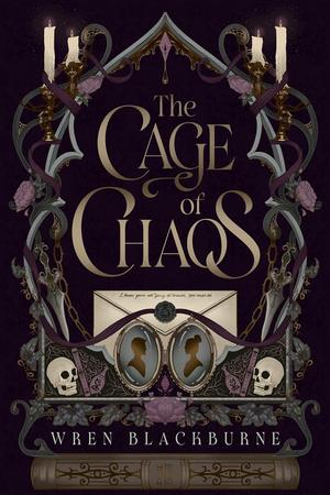 The Cage of Chaos by Wren Blackburne