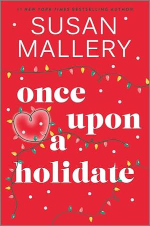 Once Upon a Holidate by Susan Mallery