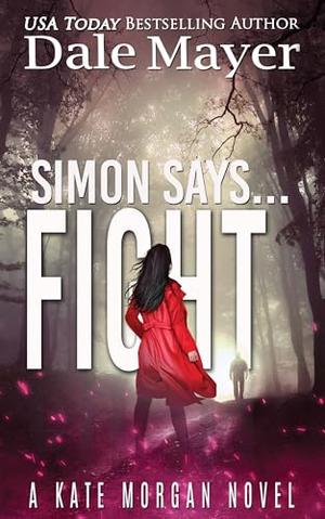Simon Says... Fight (Kate Morgan #11)