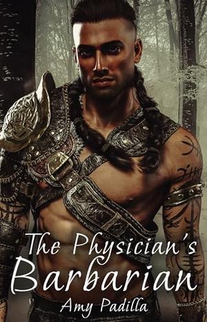 The Physician's Barbarian (Not-So-Savage Barbarians #5)