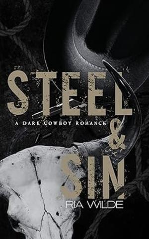 Steel & Sin by Ria Wilde
