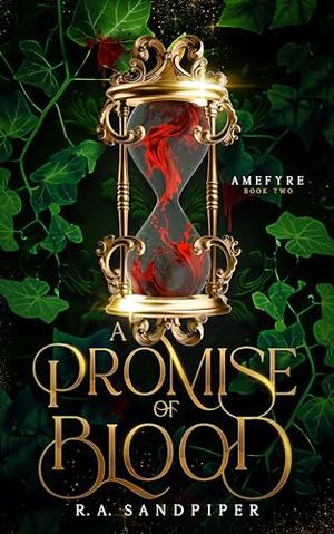 A Promise of Blood by R.A. Sandpiper