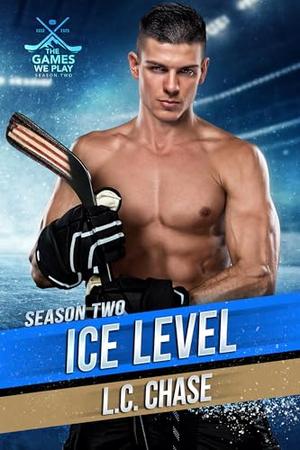 Ice Level by L.C. Chase