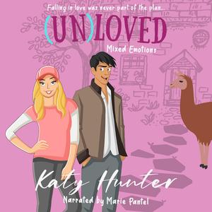 (Un)Loved: Mixed Emotions, Book 1 by Katy Hunter, Marie Pantel