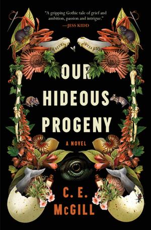 Our Hideous Progeny by C.E. McGill