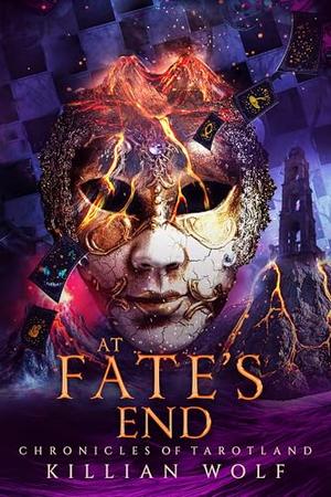 At Fate's End: A Romantasy Adventure by Killian Wolf