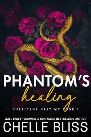Phantom's Healing by Chelle Bliss