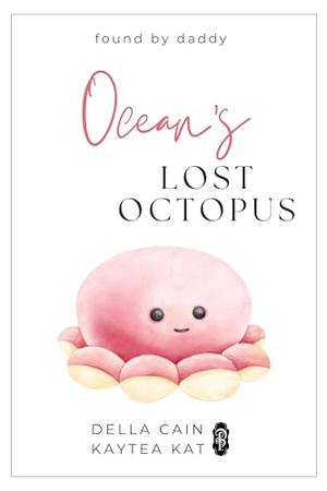 Ocean's Lost Octopus (Found by Daddy #15)