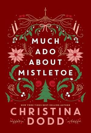 Much Ado about Mistletoe (Daughter of Montague #2.5)