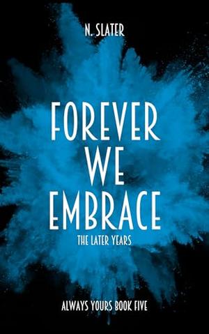 Forever We Embrace (Always Yours #5)