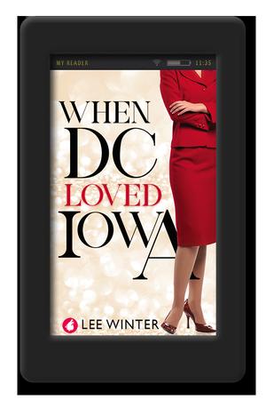 When DC Loved Iowa by Lee Winter
