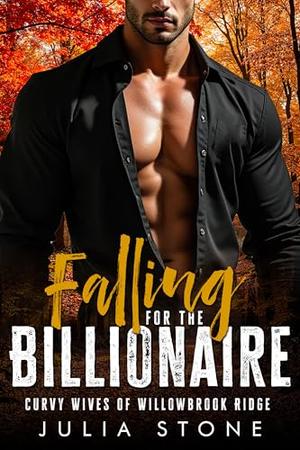 Falling for the Billionaire by Julia Stone