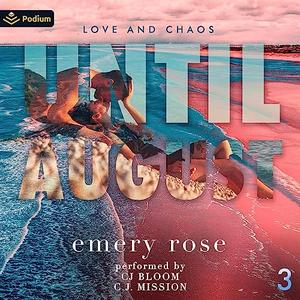 Until August (Love and Chaos #3)