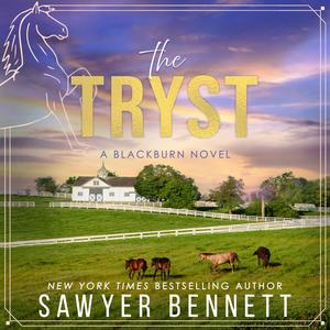 The Tryst: A Blackburn Novel by Sawyer Bennett