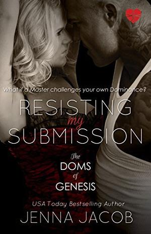 Resisting My Submission (Club Genesis: Chicago #7)