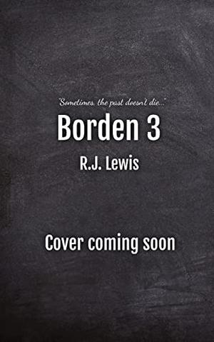 Borden 3 by R.J. Lewis
