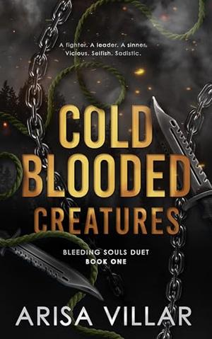 Cold-Blooded Creatures by Arisa Villar