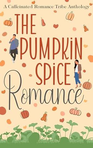 The Pumpkin Spice Romance by Aconite Cafe, Bethany Maines, Virginia'dele Smith, Birdie Song, Kathryn LeBlanc, K. Harris Tully