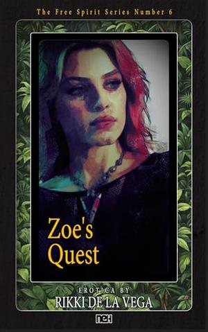 Zoe's Quest by Rikki de la Vega