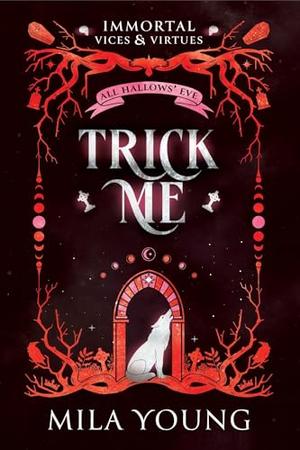 Trick Me by Mila Young