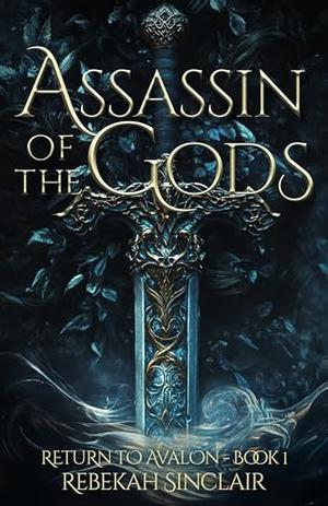 Assassin of the Gods by Rebekah Sinclair
