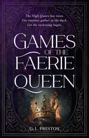 Games of the Faerie Queen (Earth and Shadows #2)