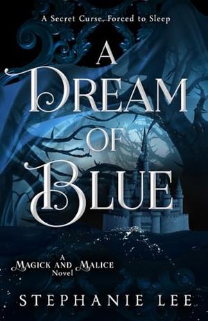 A Dream of Blue by Stephanie Lee