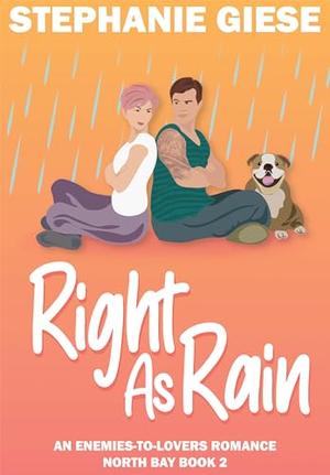 Right as Rain by Stephanie Giese