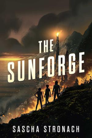 The Sunforge (The Endsong #2)