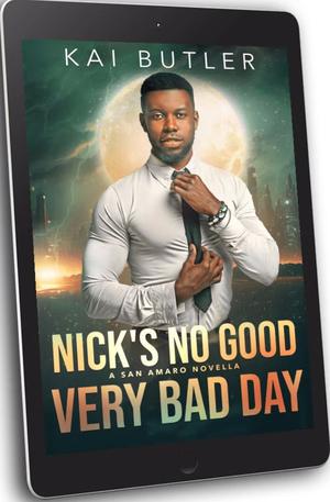 Nick's No Good, Very Bad Day (San Amaro Investigations #7.5)