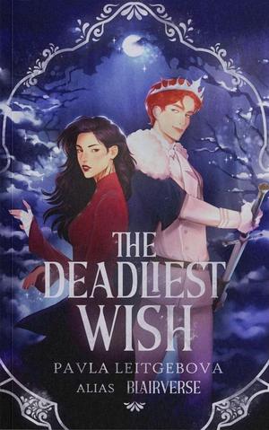 The Deadliest Wish by Pavla Leitgebova