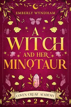 A Witch and Her Minotaur (Coven Crest Academy #2)