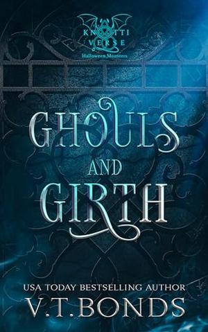 Ghouls and Girth by V.T. Bonds