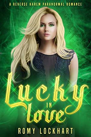 Lucky in Love by Romy Lockhart