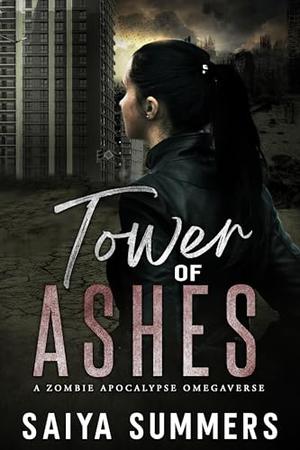 Tower Of Ashes by Saiya Summers