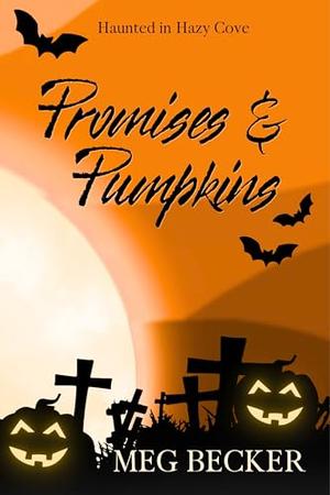 Promises & Pumpkins by Meg Becker