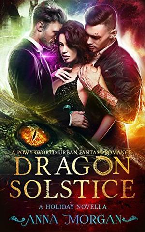 Dragon Solstice by Anna Morgan